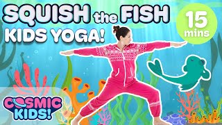 Squish the Fish  Yoga for Kids A Cosmic Kids Yoga Adventure [upl. by Pufahl]