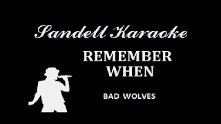 Bad Wolves  Remember When Karaoke [upl. by Annovahs]