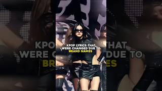 Kpop lyrics that were changed due to brand names kpop shorts fypシ゚viral fyp [upl. by Aphrodite]