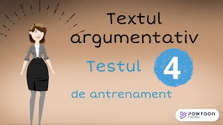 Textul argumentativ Rezolvarea testului 4 de antrenament Bac Romana [upl. by Ayatnwahs]