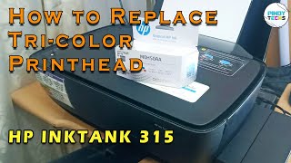 Replacing The Tricolor Printhead of HP Ink Tank 315  PinoyTechs Tagalog [upl. by Ybreh]