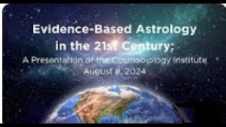 EvidenceBased Astrology in the 21st Century Todays Top Researchers [upl. by Gambrell]