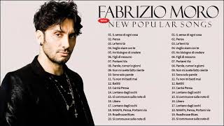 I Successi di Fabrizio Moro  Il Meglio dei Fabrizio Moro  Le migliori canzoni di Fabrizio Moro [upl. by Weibel]