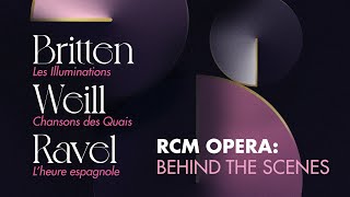 Behind the Scenes of the RCM Opera Triple Bill [upl. by Vashtee618]