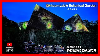 DJ MIX HOUSEMUSIC DAISHIDANCE 異空間植物園 at teamLab OSAKA [upl. by Ernestus]