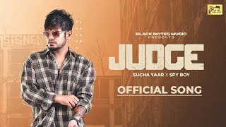 Judge Sucha Yaar Official Audio Spy Boi  Punjabi Song 2023  Sucha Yaar Song [upl. by Attegroeg538]