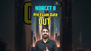 NORCET 8 Pre Exam Date out shorts [upl. by Engapmahc]