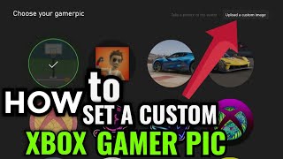 How to Put Custom Gamerpic on Xbox Series XS Profile [upl. by Ikcim474]