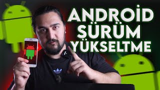 ANDROİD SÜRÜM YÜKSELTME  Android Telefon Sürüm Nasıl Yükseltilir [upl. by Junette]