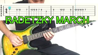 Radetzky March Johann Strauss  Rock Guitar Version  GUITAR TAB [upl. by Liagiba723]