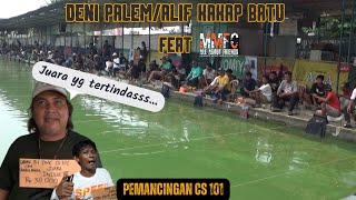 LOMBA EXECUTIVE DENI PALEMALIF KAKAP BATU FEAT MMFC  PMC CS 101 [upl. by Aneed]