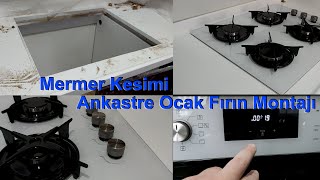 Ankastre Ocak Montajı  Mermer Nasıl Kesilir  Fırın Montajı  Tavsiyesi ankastre ocaktemizliği [upl. by Anurb]