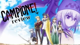 Campione カンピオーネ！ Anime Review [upl. by Anikat]