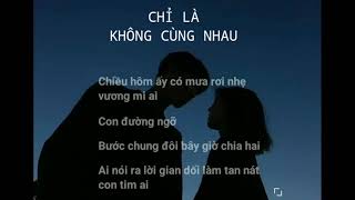 lyric Chỉ là không cùng nhau  Tăng Phúc ft Trương Thảo Nhi 【 Thời không sai lệch 】 [upl. by Behnken]