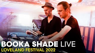 BOOKA SHADE live at LOVELAND FESTIVAL 2022 [upl. by Ttirrem591]