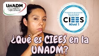 ¿Qué es CIEES LICENCIATURAS UNADM tienen esto pero ¿De qué me sirve [upl. by Urdna]