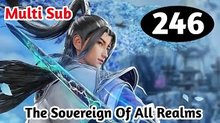 Multi Sub The Sovereign of All Realms Episode 246 Eng Sub  Origin Animation [upl. by Nahk818]