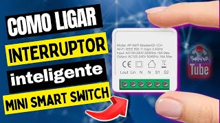 como ligar interruptor inteligente mini smart switch [upl. by Mandi]