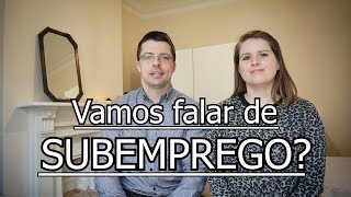 Vamos falar de subemprego [upl. by Nemaj]