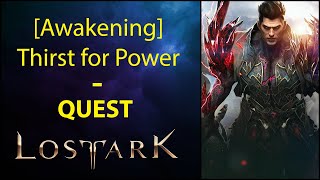 Awakening Thirst for Power  Quest  Lost Ark [upl. by Gupta]