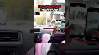 Trolling Walkie Talkie Prank pranking funnyprank [upl. by Darra740]