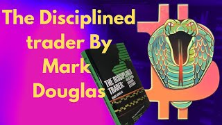 The Disciplined Trader by Mark Douglas full audio book Part 1 [upl. by Tsenre618]