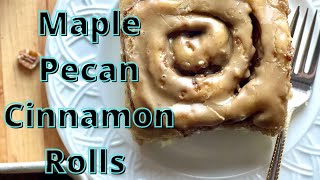 BakeryStyle Maple Pecan Cinnamon Rolls Recipe [upl. by Yenaled]