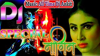 तेरे संग प्यार मै नही तोड़ना Dj song tere sang pyar main nhi todna dj song nagin song dj ankit [upl. by Ambros]