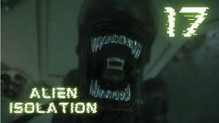 Jettisoned into Space with the Alien  Part Seventeen  Alien Isolation [upl. by Cummings]