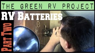 Green RV Project Part 2 Batteries [upl. by Sasha]