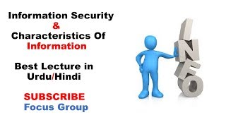 Information Security  Characteristics Of Information  Lecture in UrduHindi [upl. by Colville]