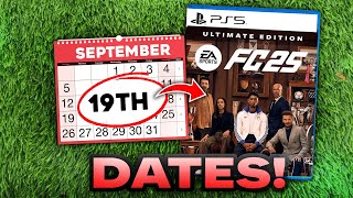 EA FC 25 Dates You Need To Know  Play Early 🥳 [upl. by Stoller]