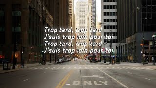 Trop Tard Trop tard songmusic song traptardmusicvideo [upl. by Alicia599]