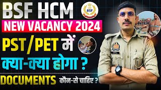 BSF HCM Physical Documents 2024  BSF HCM Physical Date 2024  BSF HCM Physical me Kya Hoga 2024 [upl. by Nuhs]