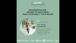 Suplementación mejora tu descanso para vivir más y vivir mejor con el dr Ángel Durántez [upl. by Yrreiht]