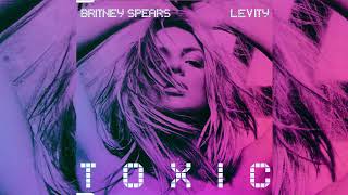 Britney Spears  Toxic Levity Remix [upl. by Ijok]