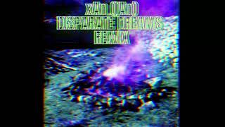 xAn ʃAn  DISPARATE DREAMS REMIX [upl. by Saibot]