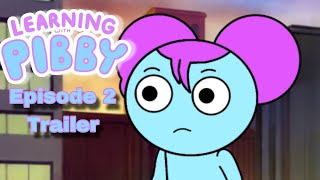 Learning With Pibby Episode 2 Trailer [upl. by Coral]