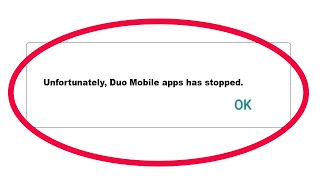 How to Fix Duo Mobile Unfortunately Has Stopped Error in Android [upl. by Dail]