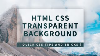 CSS Transparent Div Background  Quick CSS Tips and Tricks [upl. by Winnah]