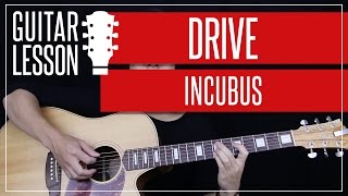 Drive Guitar Tutorial  Incubus Guitar Lesson 🎸 Solo  Chords  Guitar Cover [upl. by Tegdirb808]