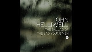 The Ballad of the Sad Young Men LIVE  John Helliwell [upl. by Stortz]