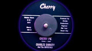 Charles Christy  Crystals  Cherry Pie 1964 [upl. by Keeley]