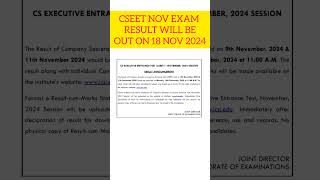 Cseet November exam result will be out on 18 November 2024 icsi cseet cseet2024 cs update news [upl. by Leduar502]