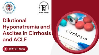 Dilutional Hyponatremia and Ascites in Cirrhosis and ACLF [upl. by Aerbas]