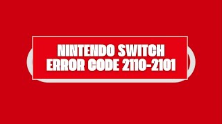 How To Resolve Nintendo Switch Error Code 21102101 [upl. by Bertelli]