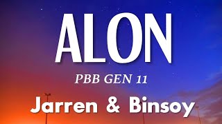 PBB GEN 11  Jarren amp Binsoy  Alon lyrics [upl. by Eimas997]