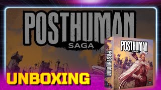 UNBOXING POSTHUMAN Saga  Juego de Mesa TEMÁTICO POSTAPOCALÍPTICO [upl. by Amaryllis]