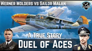 A Duel of Aces  The Famous Dogfight of Werner Molders and Sailor Malan  WWII Historic Recreation [upl. by Aikkin]