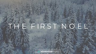 The First Noel  Christmas Lyric Video  Reawaken Hymns [upl. by Kizzie]